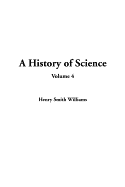 A History of Science: Volume 4