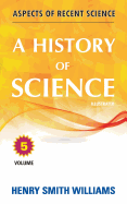 A History of Science: Volume 5