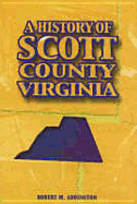A History of Scott County, Virginia - Addington, Robert M