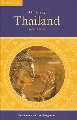 A History of Thailand - Baker, Chris, Dr., and Phongpaichit, Pasuk