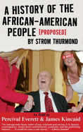 A History of the African-American People (Proposed) by Strom Thurmond
