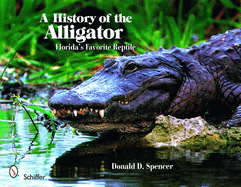 A History of the Alligator: Florida's Favorite Reptile