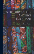 A History of the Ancient Egyptians