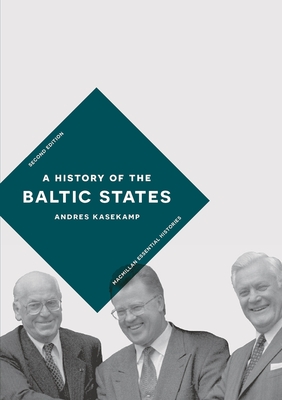 A History of the Baltic States - Kasekamp, Andres