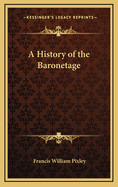 A History of the Baronetage