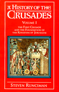 A History of the Crusades - Runciman, Steven