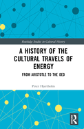 A History of the Cultural Travels of Energy: From Aristotle to the Oed