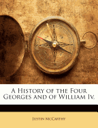 A History of the Four Georges and of William IV