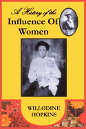 A History of the Influence of Women