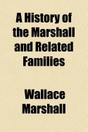 A History of the Marshall and Related Families