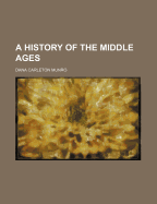 A History of the Middle Ages