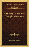 A History Of The New Thought Movement