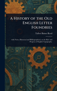 A History of the Old English Letter Foundries