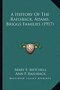 A History Of The Railsback, Adams, Briggs Families (1917)