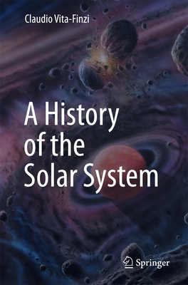 A History of the Solar System - Vita-Finzi, Claudio