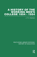 A History of the Working Men's College: 1854-1954