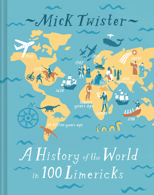 A History of the World in 100 Limericks: There was an Old Geezer called Caesar - Twister, Mick