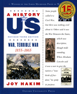 A History of Us: War, Terrible War: 1855-1865 a History of Us Book Six