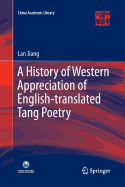 A History of Western Appreciation of English-Translated Tang Poetry