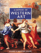 A History of Western Art - Adams, Laurie Schneider