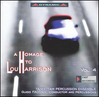 A Homage to Lou Harrison, Vol. 4 - Adriano Ambrosini (piano); Enzo Porta (violin); Guido Facchin (percussion); Marina de Liso (mezzo-soprano);...