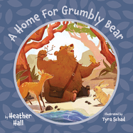 A Home For Grumbly Bear