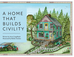 A Home That Builds Civility