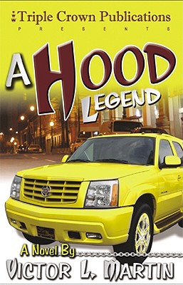 A Hood Legend - Martin, Victor L