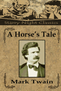 A Horse's Tale