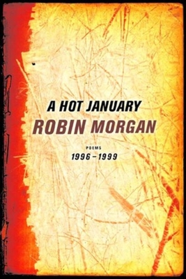 A Hot January: Poems 1996-1999 - Morgan, Robin