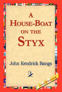 A House-Boat on the Styx