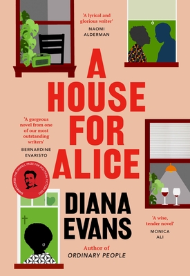 A House for Alice: From the Women's Prize shortlisted author of Ordinary People - Evans, Diana