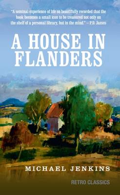A House in Flanders - Jenkins, Michael, Sir