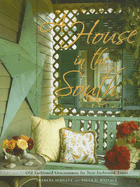 A House in the South: Old-Fashioned Graciousness for New-Fashioned Times