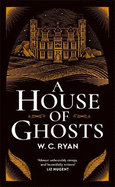 A House of Ghosts: The perfect atmospheric golden age mystery to escape into