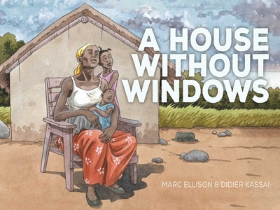 A House Without Windows - Ellison, Marc, and McGuinness, Nanette (Translated by)