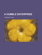 A Humble Enterprise