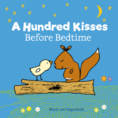 A Hundred Kisses Before Bedtime - Van Gageldonk, Mack