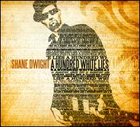 A Hundred White Lies - Shane Dwight