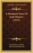 A Hundred Years of Irish History (1912)