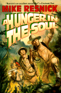 A Hunger in the Soul - Resnick, Michael D, and Resnick, Mike