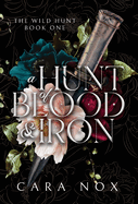 A Hunt of Blood & Iron