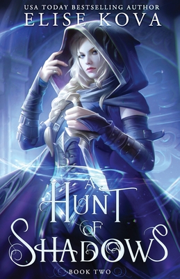 A Hunt of Shadows - Kova, Elise