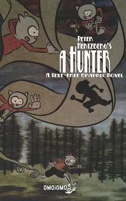 A Hunter: A Text-free Graphic Novel - Hertzberg, Peter