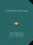 A Hunter's Sketches