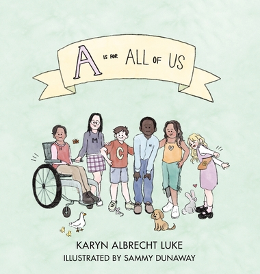 A Is for All of Us - Luke, Karyn Albrecht