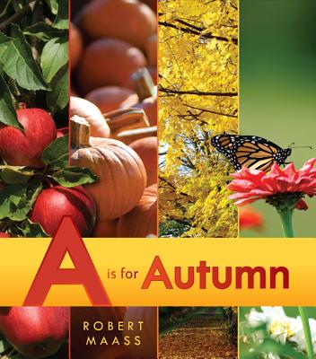 A is for Autumn - Maass, Robert (Photographer)