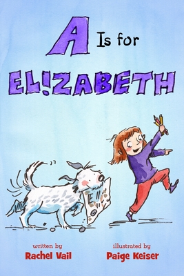 A is for Elizabeth - Vail, Rachel