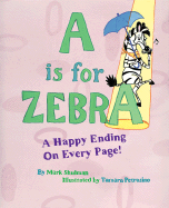 A is for Zebra: A Happy Ending on Every Page