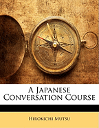 A Japanese Conversation Course